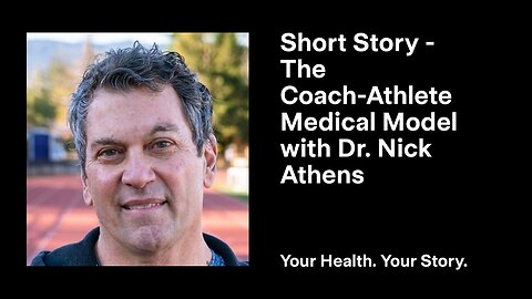 Short Story - The Coach-Athlete Medical Model with Dr. Nick Athens