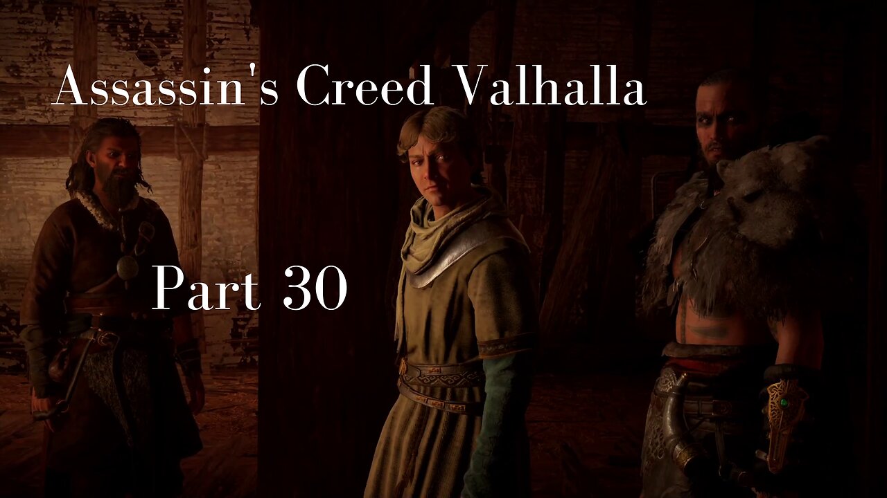 Assassin's Creed Valhalla Gameplay Walkthrough | Part 30 | No Commentary