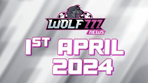 1 April Wolf777 News