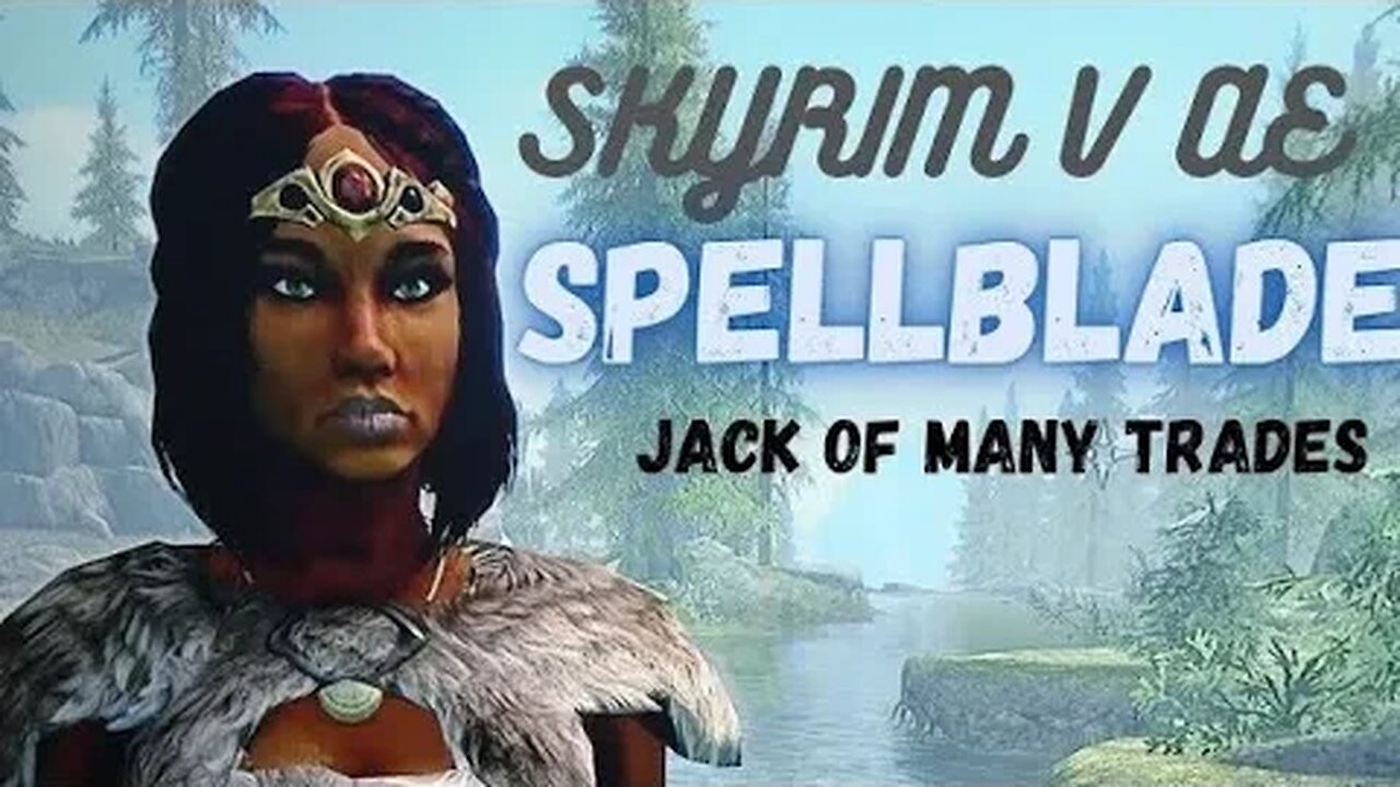 SKYRIM V AE-SPELLBLADE-JACK OF MANY TRADES #5 Who Are You!