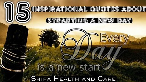 15 Inspirational Quotes About Strarting A New day | Most Inspirational & Motivational Lines