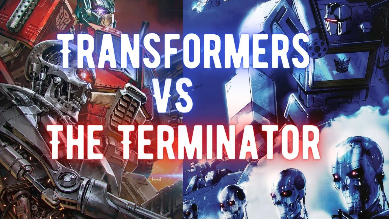 Transformers vs The Terminator FULL STORY