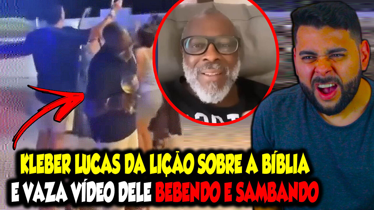 KLEBER LUCAS TENTA DAR LIÇÃO DE MORAL SOBRE A BÍBLIA E ''VAZA'' VÍDEO DELE BEBENDO E SAMBANDO
