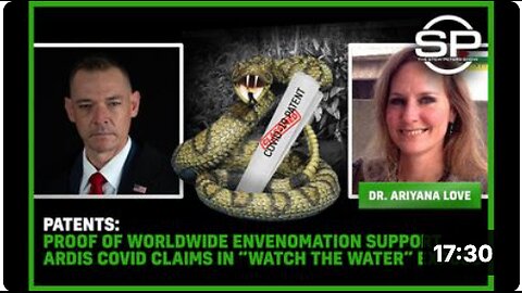 Patents: PROOF of Worldwide Envenomation Support Ardis COVID Claims in “Watch the Water” Expose