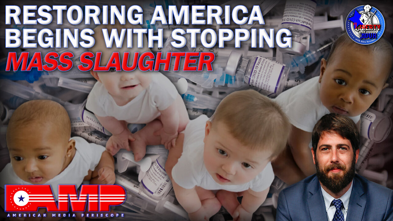 Restoring America Begins With Stopping Mass Slaughter | Liberty Hour Ep. 33