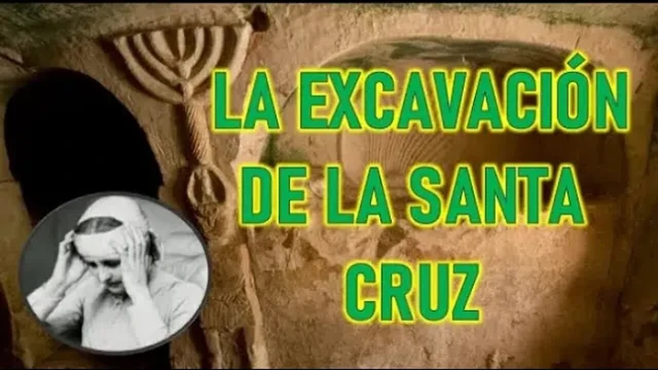 LA EXCAVACIÓN DE LA SANTA CRUZ POR ANA CATALINA EMMERICK