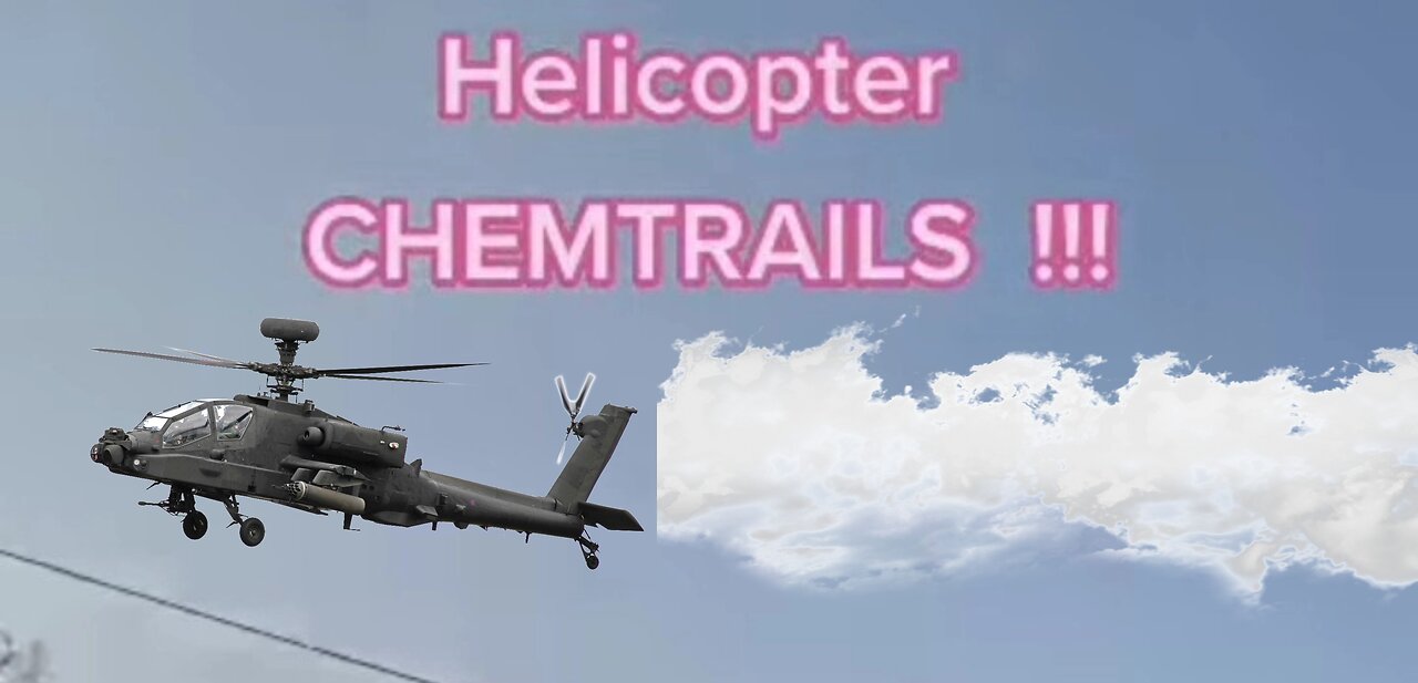 Helicopter Chemtrails