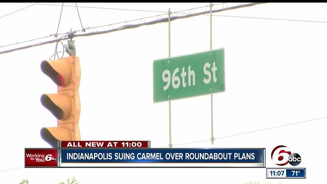 Indianapolis files suit over Carmel construction of new roundabouts on 96th Street