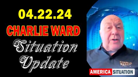 Charlie Ward Situation Update Apr 22: "Charlie Ward Daily News With Paul Brooker & Drew Demi"