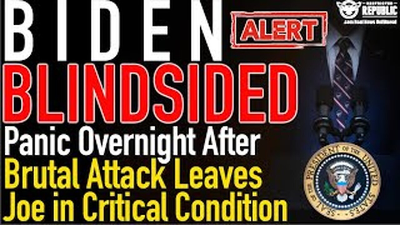 Biden Blindsided - Panic Overnight After Brutal Attacks Leave Joe in Critical Condition - 2/12/24..