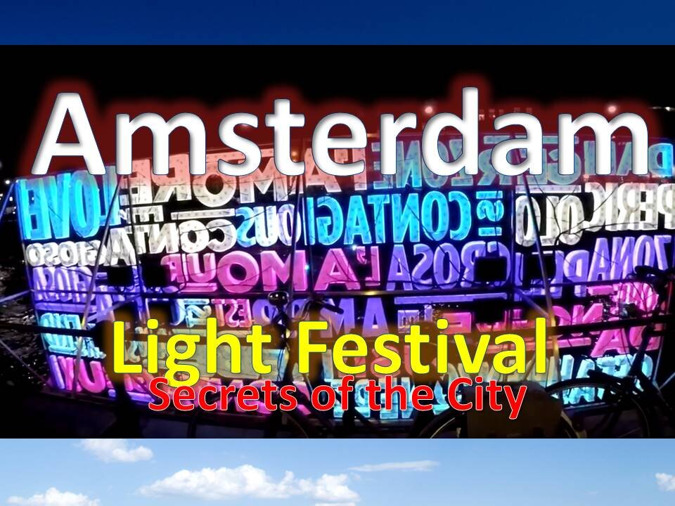 Amsterdam Light Festival short video tour