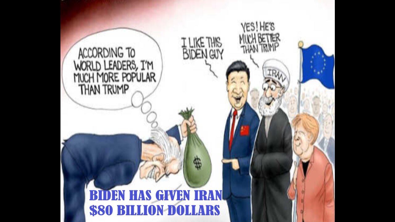 BIDEN IS GIVING IRAN ANOTHER $10 BILLION THAT IS A TOTAL OF $80 BILLION SINCE HE TOOK OFFICE