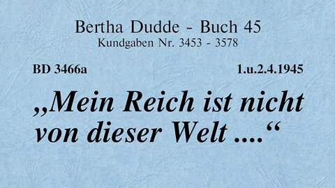 BD 3466A - "MEIN REICH IST NICHT VON DIESER WELT ..."