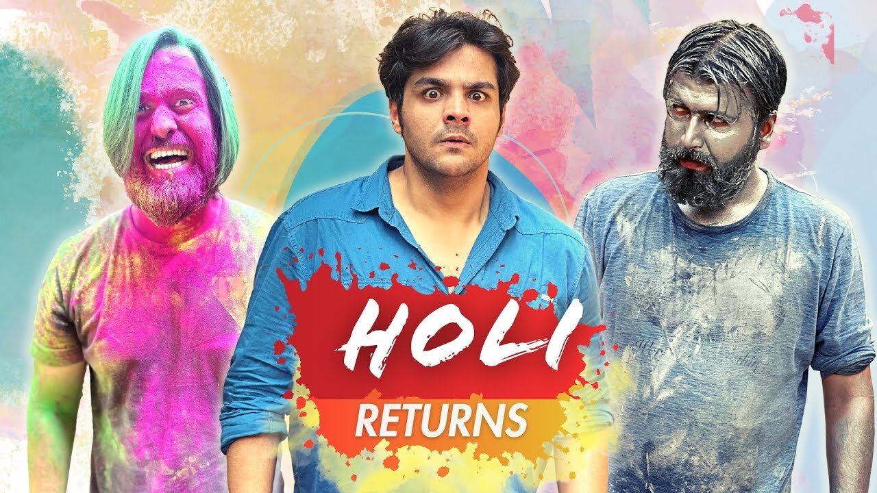 Holi Returns | Ashish Chanchlani 😂🔥