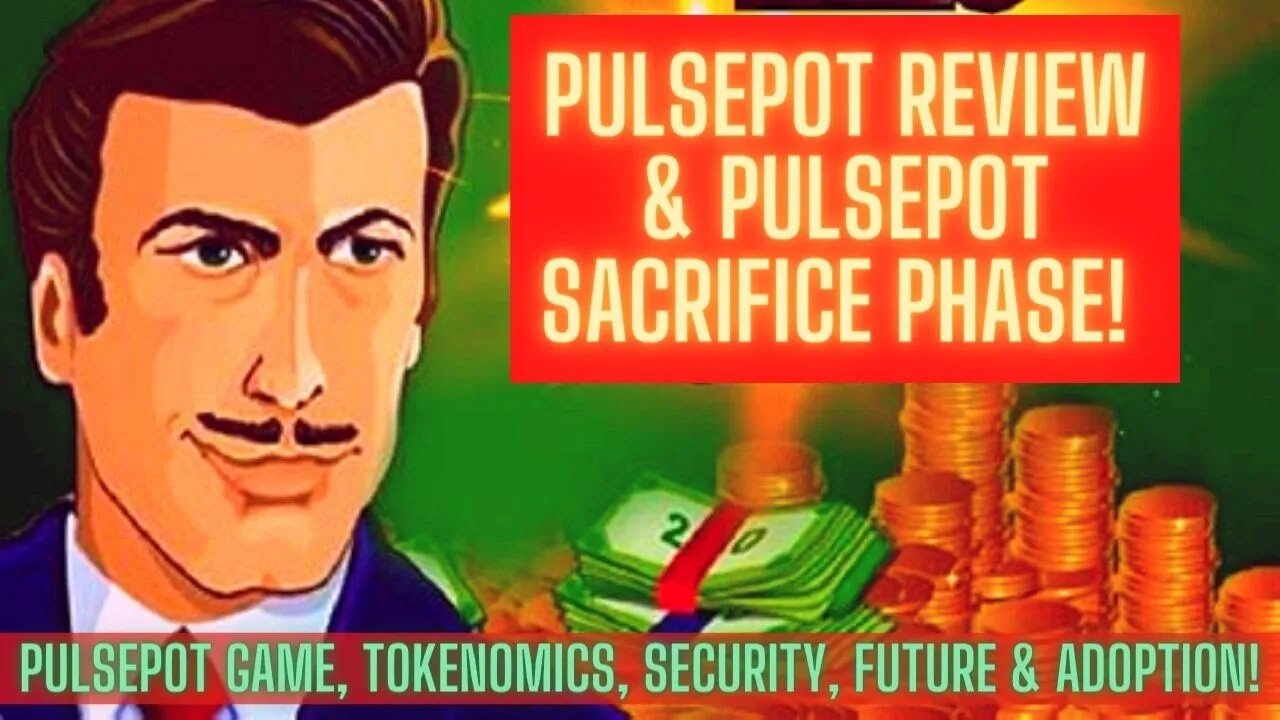 PulsePot Review & PulsePot Sacrifice Phase! PulsePot Game, Tokenomics, Security, Future & Adoption!