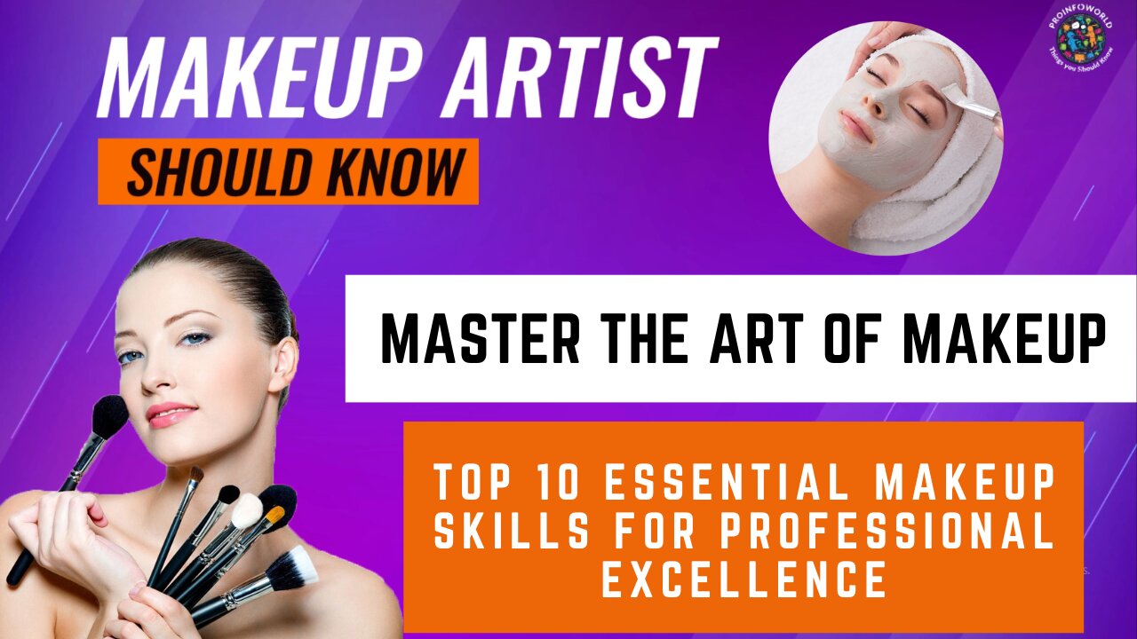 10 Must-Have Makeup Skills for Professional Excellence: A Makeup Artist's Guide