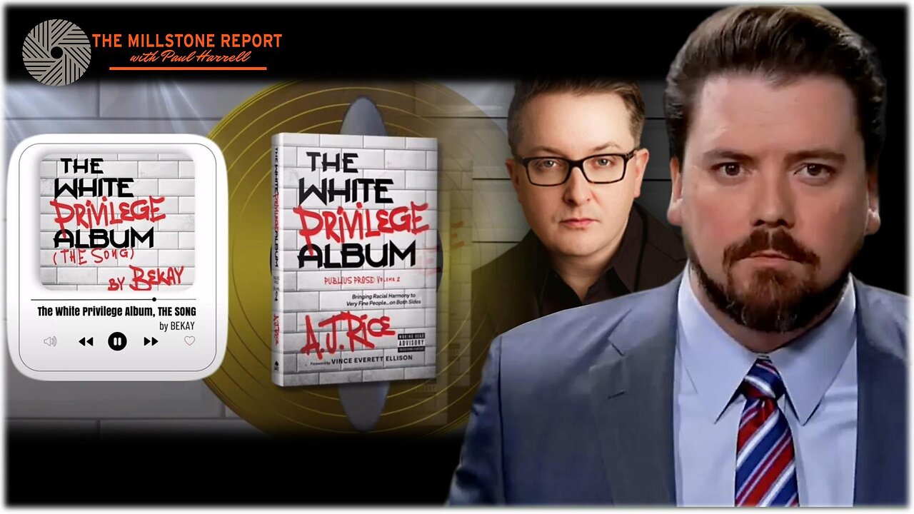 Millstone Report w Paul Harrell: White Privilege Album Just DROPPED & It's DOPE!