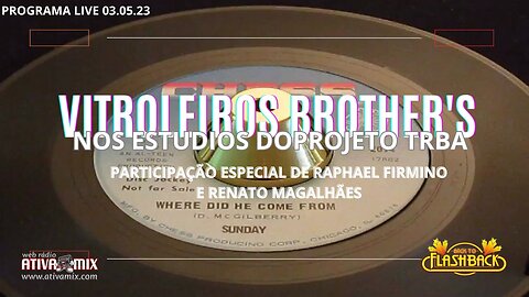 PROGRAMA VITROLEIROS BROTHER'S