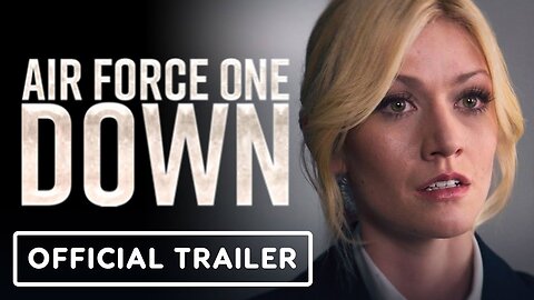 Air Force One Down Official Trailer