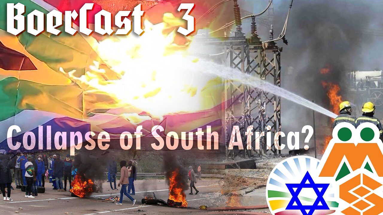 Boercast Episode 3 - Collapse of South Africa?