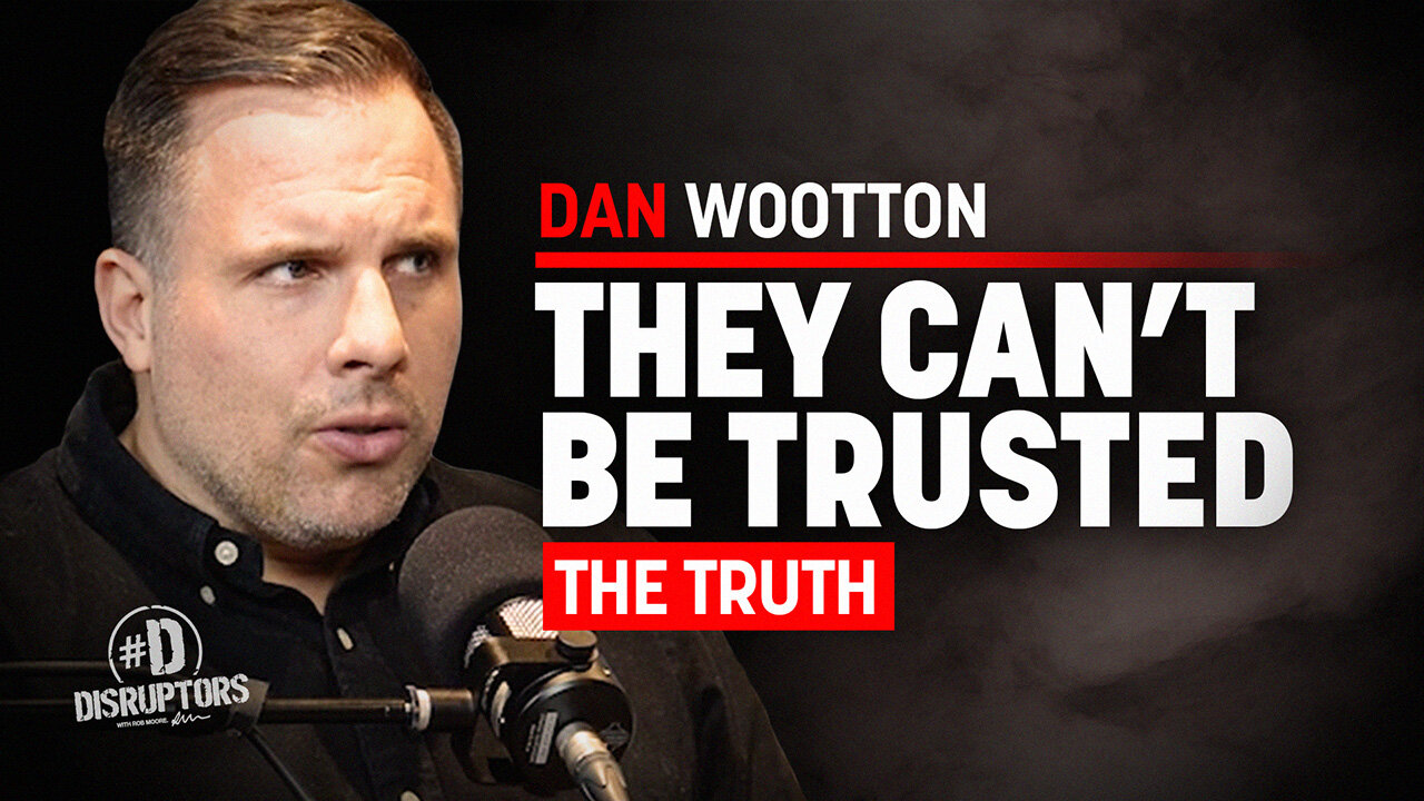 Dan Wootton Exposes Mainstream Media & Who Controls the World