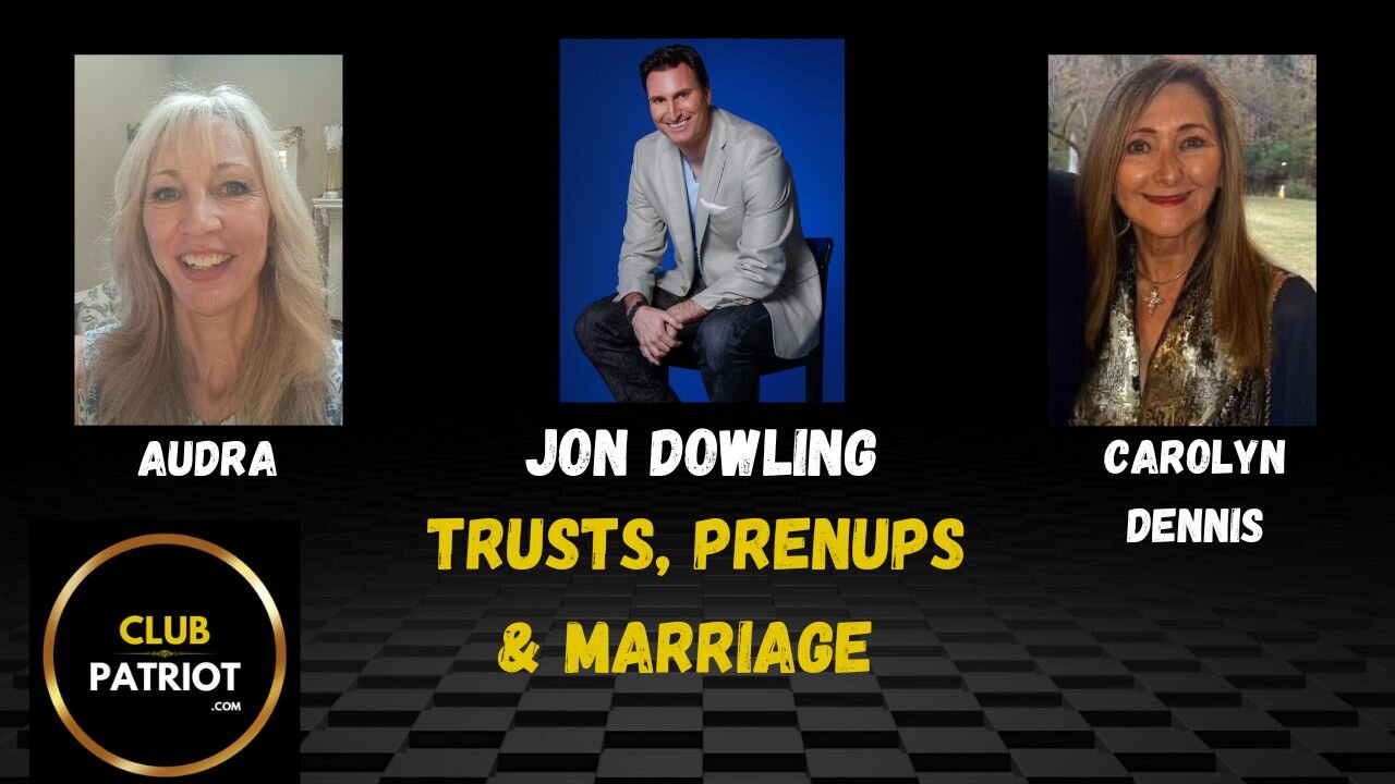 Jon Dowling & Carolyn Dennis & Audra Discuss Trusts, Prenups & Marriage