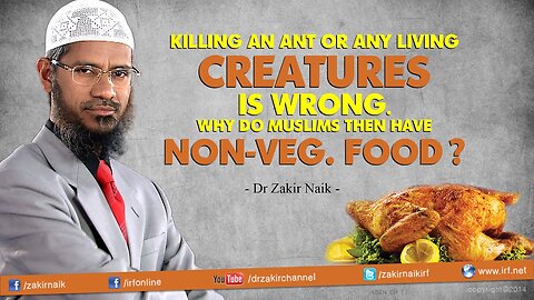 Killing an ant or any living creature is wrong. Why do Muslims then have Non-Veg. food?