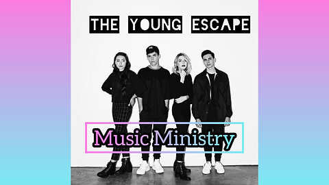 The Young Escape- Good Life ~Music Ministry~