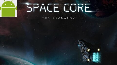 Space Core : The Ragnarok - for Android