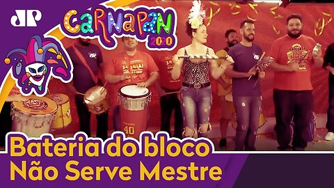 Bateria do bloco Não Serve Mestre anima transmissão do CarnaPan