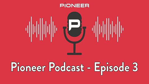 Episode 03 | Pioneer's 4 Core Values Overview