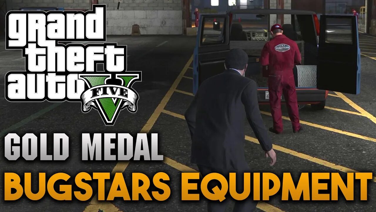 Bugstars Equipment - Mission #15 🌴 GTA V (PS5) 🥇 Gold Medal Guide