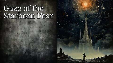 Gaze of the Starborn Fear