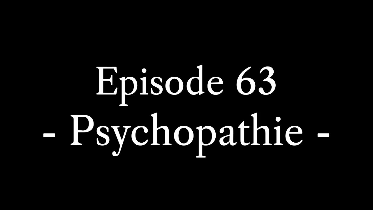 Episode 63: Psychopathie