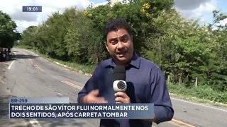 BR-259: Trecho de São Vítor flui normalmente nos dois sentidos, após carreta tombar