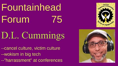 FF-75: D.L. Cummings on wokism, cancel culture, and victim culture in American high tech