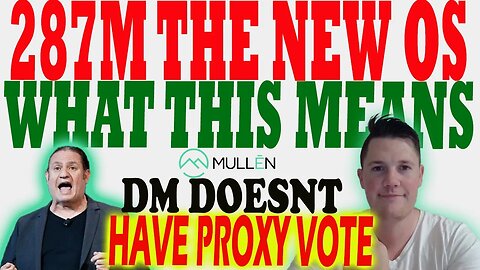 Is Mullen Dilution NOW OVER ?! │ DM Has NO Proxies to VOTE With ⚠️ Mullen Investors Must Watch