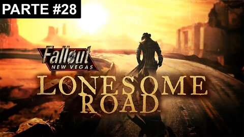 Fallout: New Vegas - [Parte 28] - DLC - Lonesome Road - [Parte 3] - Modo HARDCORE - 1440p