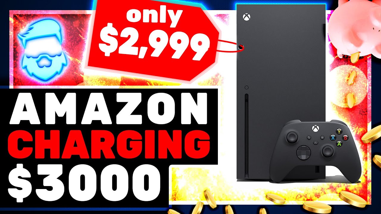 Angry Rant: Amazon SCREWS Up XBOX One Series X Pre-Orders! Price Gouging Begins