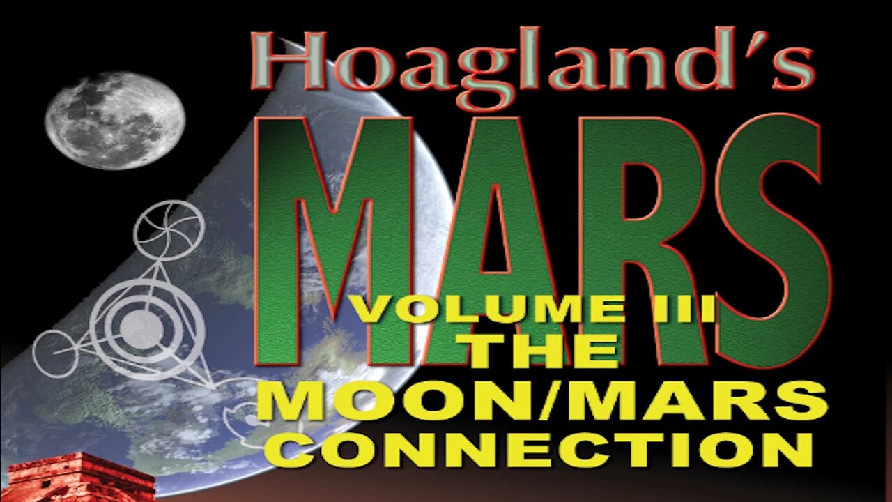 Hoagland's Mars: The Moon Mars Connection (1994)