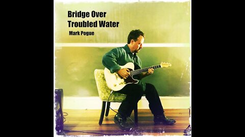 Bridge Over Troubled Water