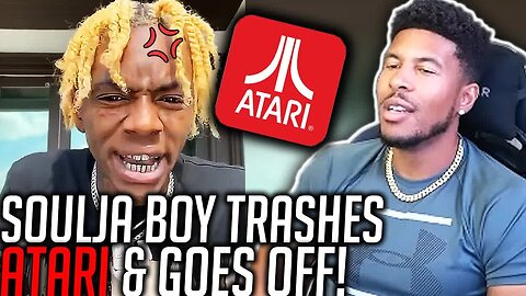 Soulja Boy Trashes ATARI & Current CEO in a Huge Rant (My Thoughts) [Low Tier God Reupload]