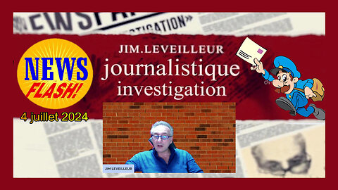 Les News "flash" du mois par Jim Leveilleur (Hd 1080)