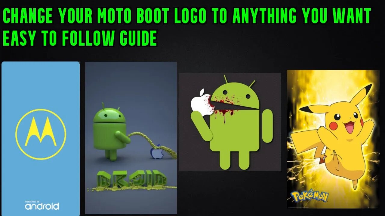 change your moto boot logo to anything you want easy to follow guide