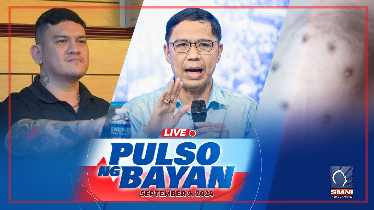 LIVE: Pulso ng Bayan kasama sina Admar Vilando at Franco Baranda | September 9, 2024