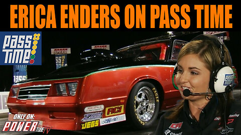 PASS TIME - Erica Enders on Pass Time!