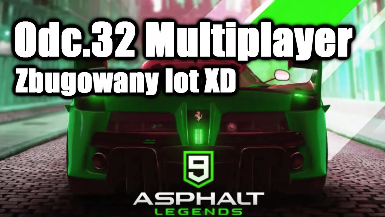 Asphalt 9 odc 32 Multiplayer Zbugowany lot XD