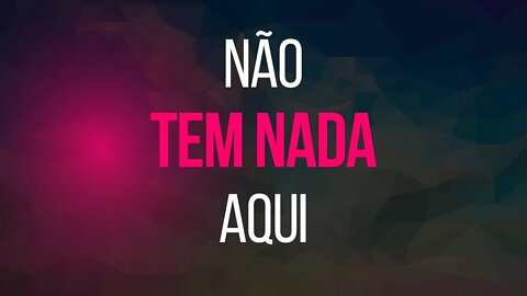 Não tem nada aqui
