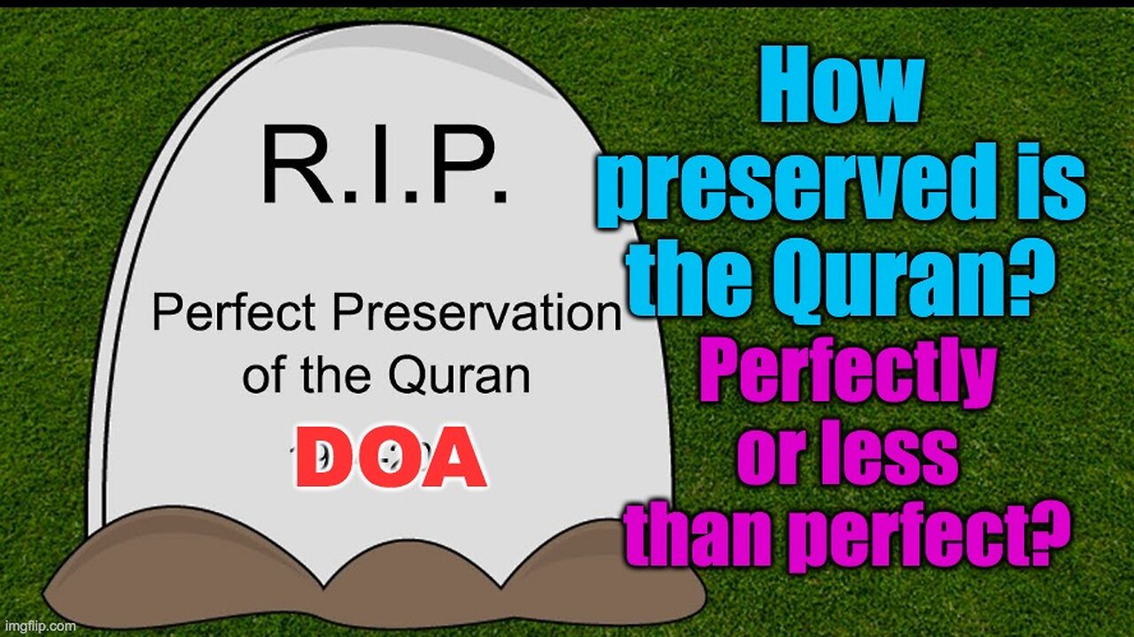 Is The Quran Perfectly Preserved?