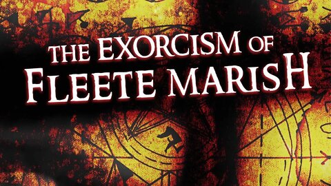 Exorcism of Fleete Marish Trailer